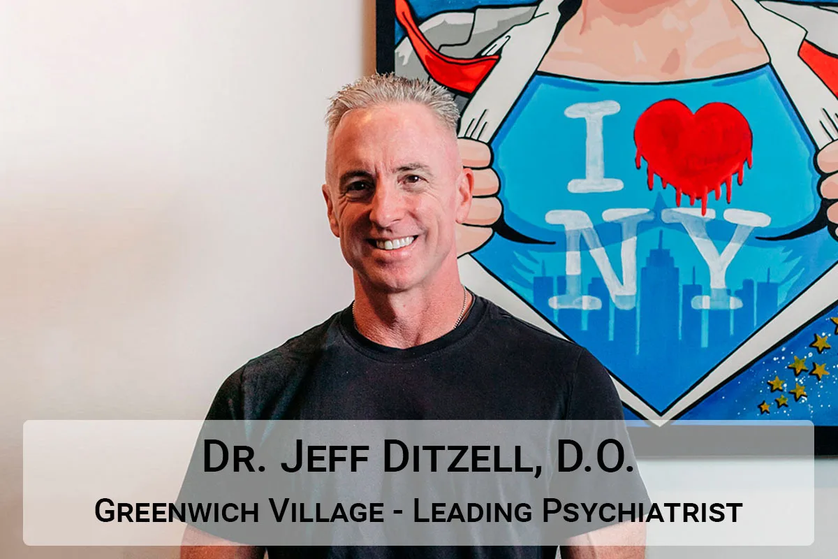 Dr. Jeff Ditzell Leading Greenwich Village Psychiatrist